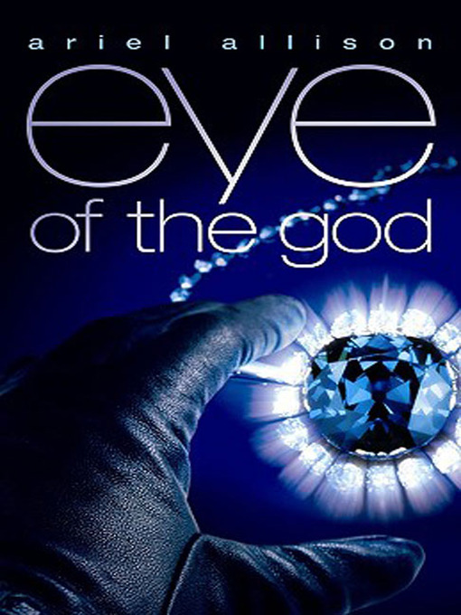 Title details for Eye of the God by Ariel Allison - Available